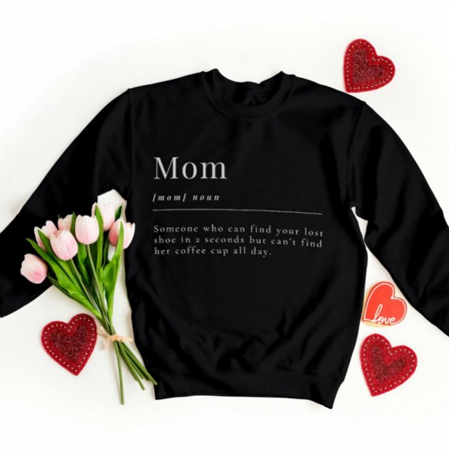 Funny Giftful Mum T-Shirt – Relatable Definition Sweatshirt (Creator Uploaded)
