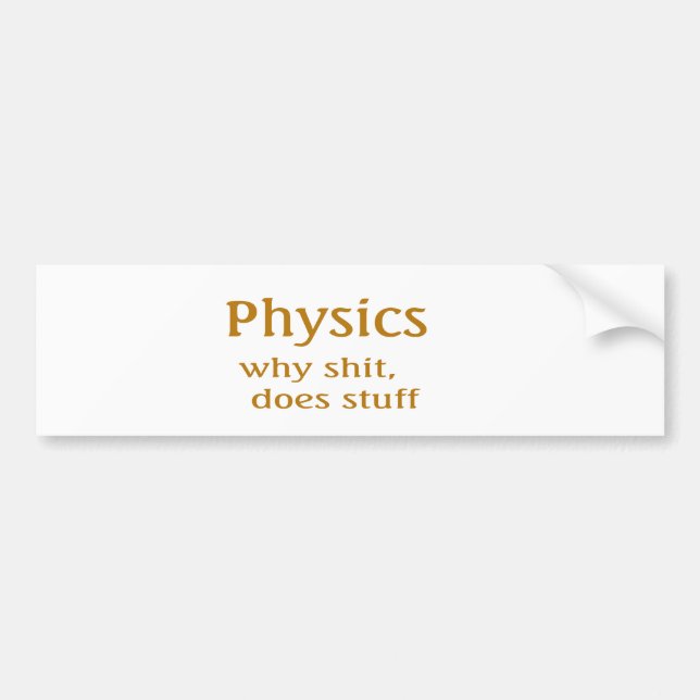 Funny gifts bumper sticker (Front)