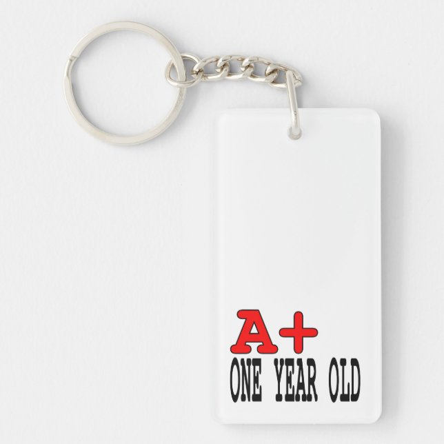 Funny Gifts for 1 Year Olds : A+ One Year Old Key Ring (Front)