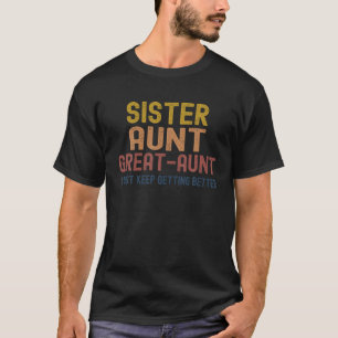 Funny Gifts for Aunt from Grandkids Sister Aunt Gr T-Shirt