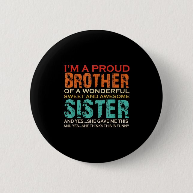 Funny Gifts For Brother From Awesome Sister Birthd 6 Cm Round Badge (Front)