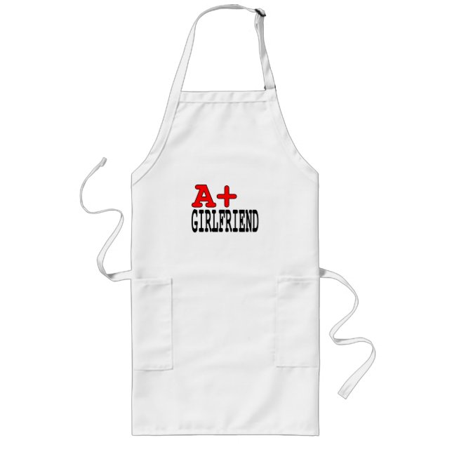 Funny Gifts for Girlfriends : A+ Girlfriend Long Apron (Front)