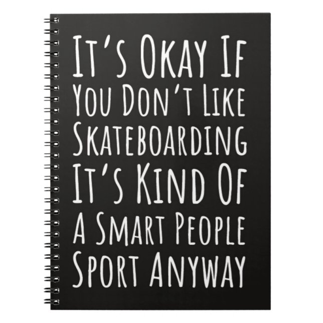 Funny Gifts For Skateboarders Skater Skateboarding Notebook (Front)