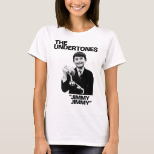 Funny Gifts For The Undertones Jimmy Jimmy T-Shirt