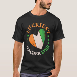 Funny Gifts St Patrick's Day Luckiest Teacher Ever T-Shirt
