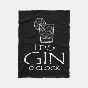 Funny Gin Tonic Saying Oh It's Gin O'clock  Fleece Blanket