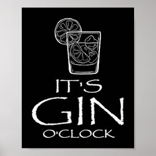Funny Gin Tonic Saying Oh It's Gin O'clock Poster