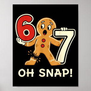 Funny Gingerbread Man 67 Six Seven For Adult Kids  Poster