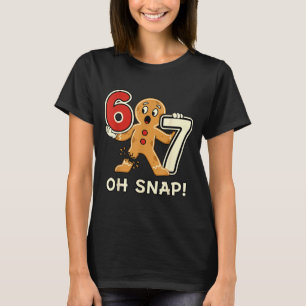 Funny Gingerbread Man 67 Six Seven For Adult Kids  T-Shirt