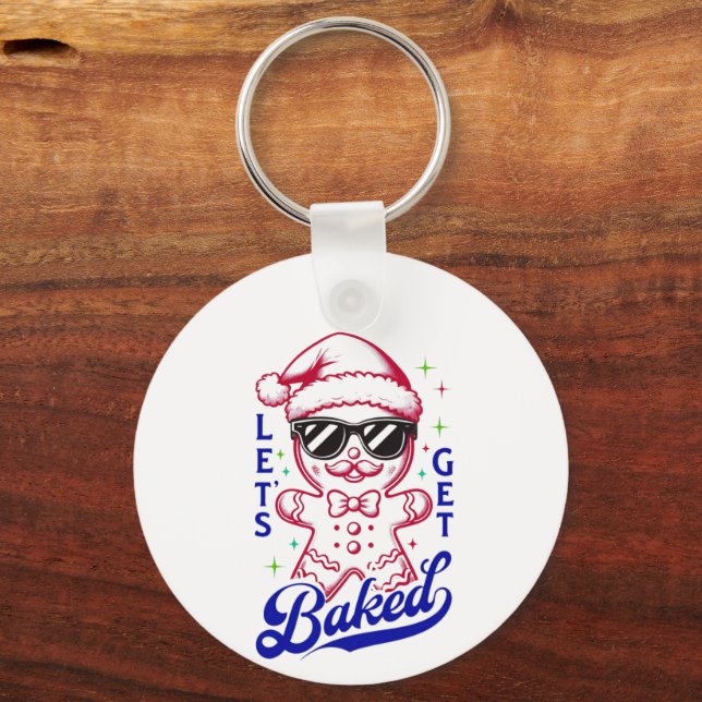 Funny Gingerbread Man - Let's Get Baked Key Ring (Back)