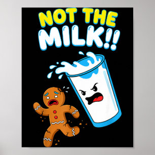 Funny Gingerbread Man Not The Milk Pun Cookies Wom Poster