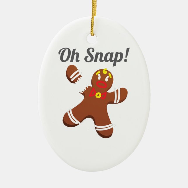 Funny Gingerbread Man Oh Snap Christmas Gift Ceramic Tree Decoration (Front)