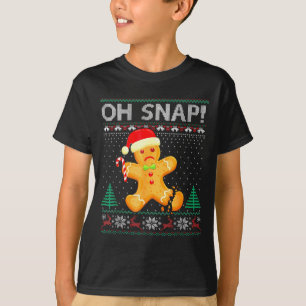 Funny Gingerbread Man Oh Snap Christmas Ugly Xmas  T-Shirt