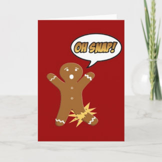 Funny Gingerbread OH SNAP Christmas Card