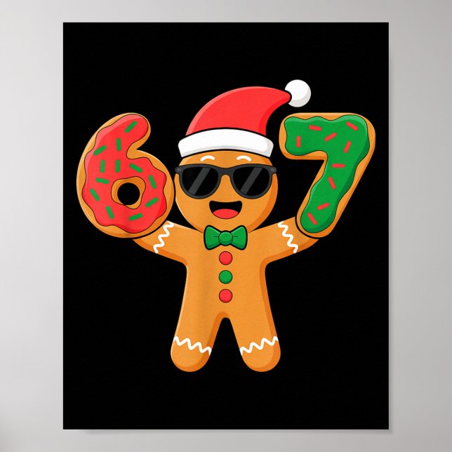 Funny Gingerbread Six Seven 67 Ice Cream Drip Chri Poster (Front)