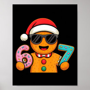 Funny Gingerbread Six Seven 67 Ice Cream Drip Chri Poster