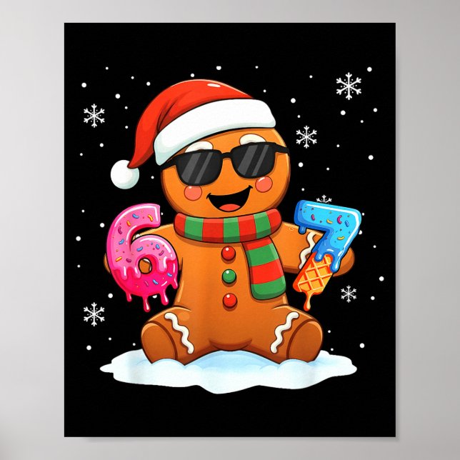 Funny Gingerbread Six Seven 67 Ice Cream Drip Chri Poster (Front)