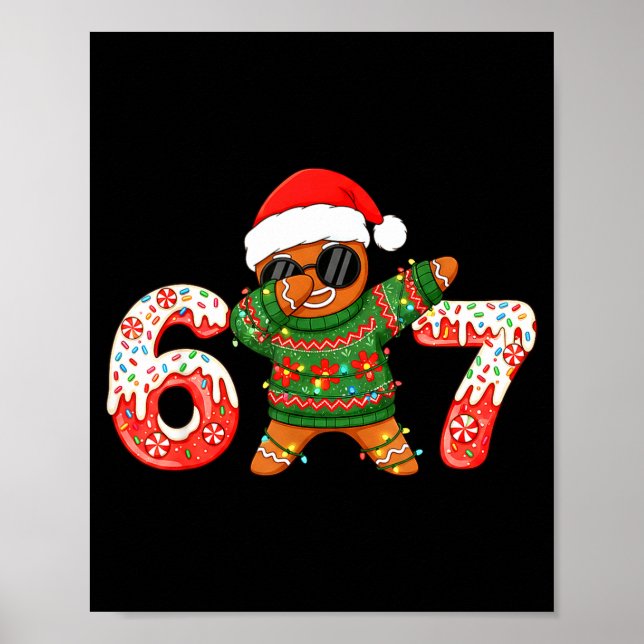 Funny Gingerbread Six Seven 67 Ice Cream Drip Chri Poster (Front)