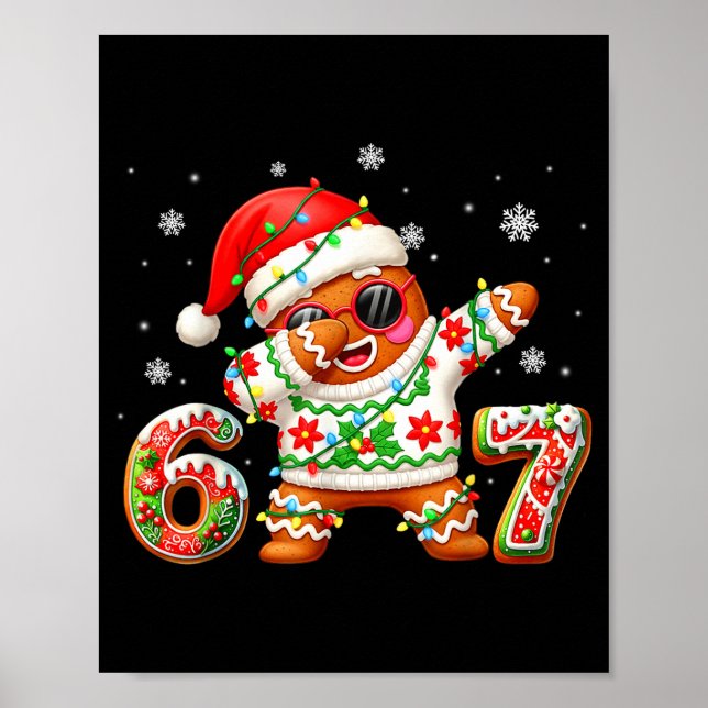 Funny Gingerbread Six Seven 67 Ice Cream Drip Chri Poster (Front)