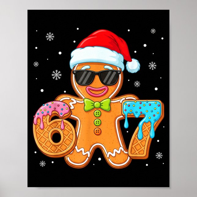 Funny Gingerbread Six Seven 67 Ice Cream Drip Chri Poster (Front)