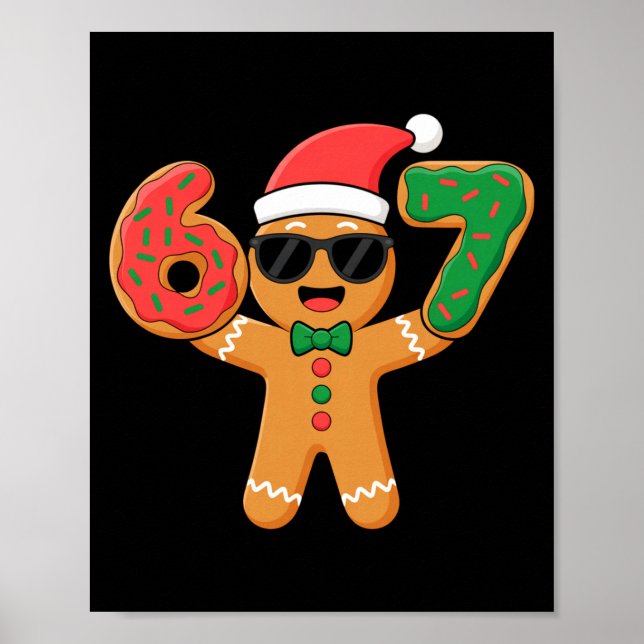 Funny Gingerbread Six Seven 67 Ice Cream Drip Chri Poster (Front)