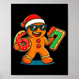 Funny Gingerbread Six Seven 67 Ice Cream Drip Chri Poster