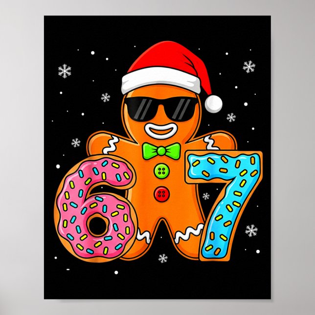 Funny Gingerbread Six Seven 67 Ice Cream Drip Chri Poster (Front)