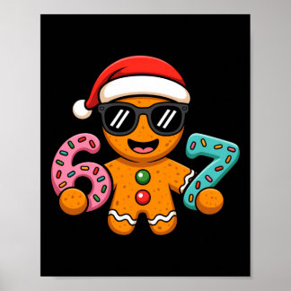 Funny Gingerbread Six Seven 67 Ice Cream Drip Chri Poster