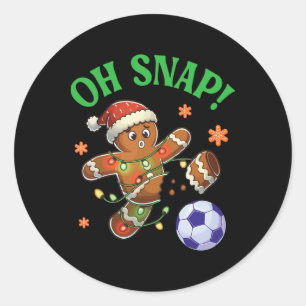 Funny Gingerbread Soccer Christmas Cookie Oh Snap  Classic Round Sticker