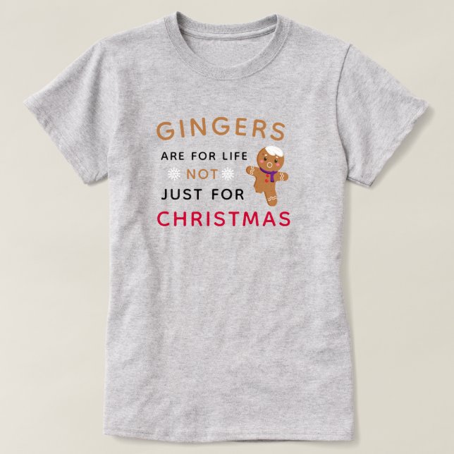 Funny Gingers are for Life Christmas  T-Shirt (Design Front)