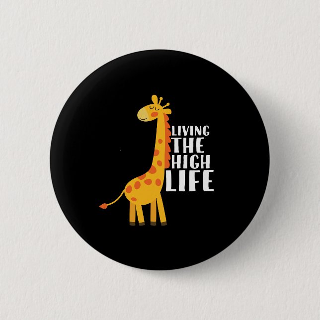 Funny Giraffe Cartoon Living The High Life 6 Cm Round Badge (Front)