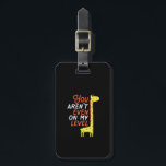 Funny Giraffe Cartoon You Aren't Even On My Level Luggage Tag<br><div class="desc">You aren't even on my level. Funny and cute giraffe merchandise for those who love animals, fans of humour, jokes, animal puns, sarcasm and funny quote. Stand tall and be confidence like your spirit animal with this giraffe merchandise. Great gift for animal lover, enjoy going to the zoo or safari,...</div>