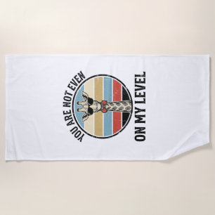 Funny Giraffe Quote Vintage Engraving T-Shirt Desi Beach Towel