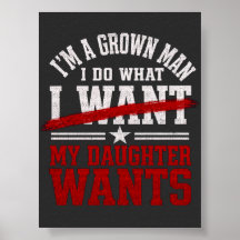 Funny Girl Dad I Do What My Daughter Wants