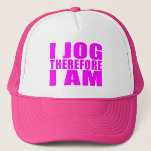 Funny Girl Joggers Quotes  : I Jog Therefore I am Trucker Hat