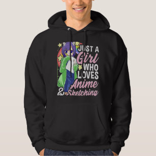 Funny Girl Just A Girl Who Loves Anime and Sketchi Hoodie