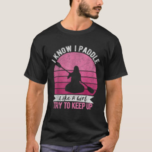 Funny Girl Kayak Retro Kayaking Paddling For Women T-Shirt
