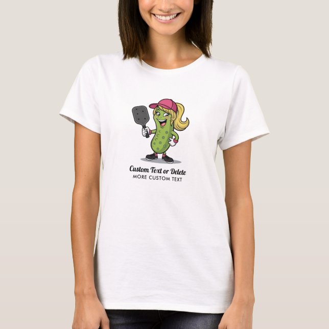 Funny Girl Pickle Playing Pickleball Custom Text T-Shirt (Front)