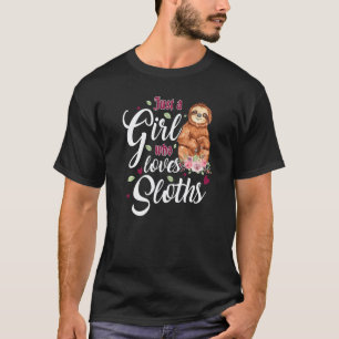 Funny Girl Who Loves Sloths Womens T-Shirt
