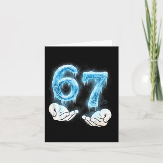 Funny girls boys 6 7 ice meme six seven 67 hands  card