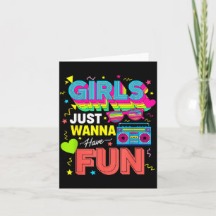 Funny Girls Just W Have Fun Awesome 70's 80's 90's Card