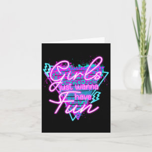Funny Girls Just W Have Fun Awesome 70's 80's 90's Card