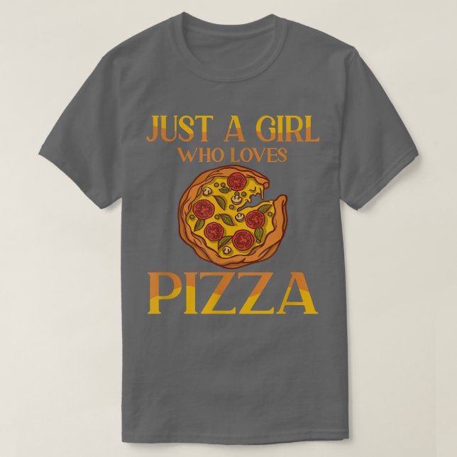 Funny Girls Pizza Lovers Gift Women Kids Cool Pizz T-Shirt (Design Front)