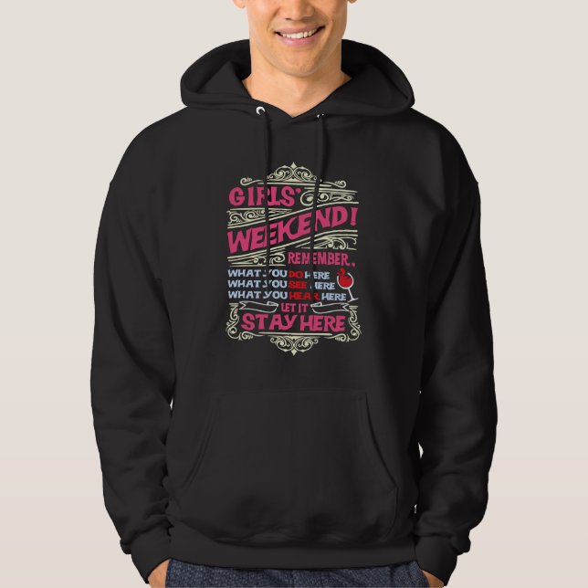 Funny Girls weekend Trip Getaway Vacation Hoodie (Front)