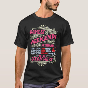 Funny Girls weekend Trip Getaway Vacation T-Shirt