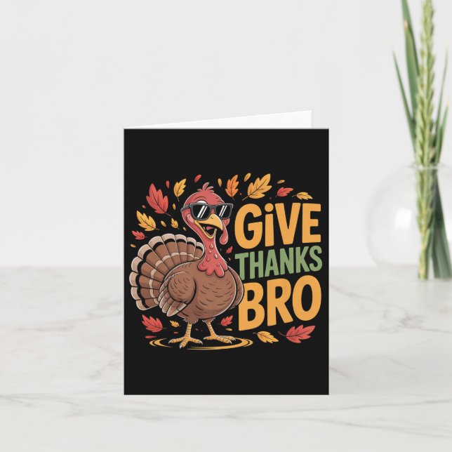 Funny Give Thanks Bro Turkey Thanksgiving Fall Aut Card (Front)