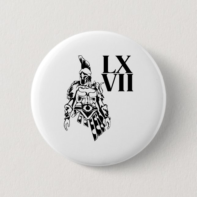 Funny Gladiator 67 Meme Roman Numerals Lxvii Viral 6 Cm Round Badge (Front)