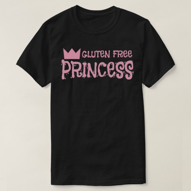 Funny Gluten Free Design Gluten Free Princess T-Shirt (Design Front)