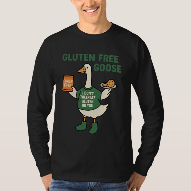 Funny Gluten Free Goose Celiac Disease Gluten Into T-Shirt (Front)