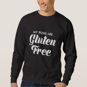 Funny Gluten Free Sweatshirt